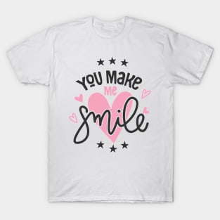 You Make Me Smile T-Shirt